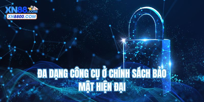 Đa dạng công cụ ở chính sách bảo mật hiện đại