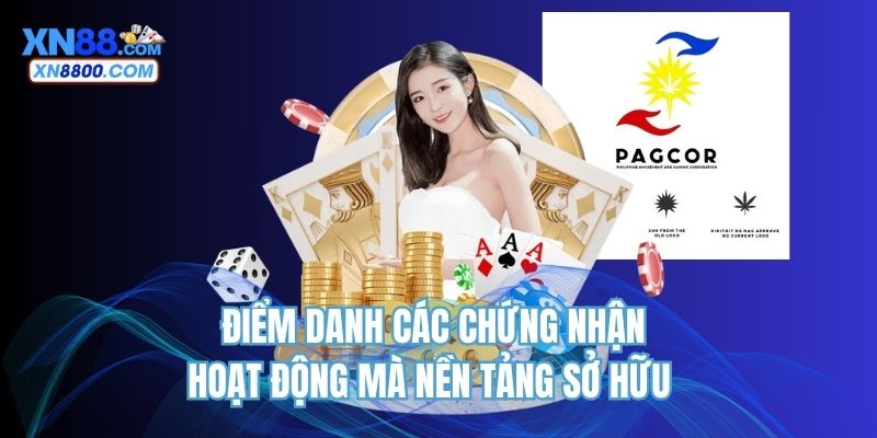 Điểm danh các chứng nhận hoạt động mà nền tảng sở hữu  